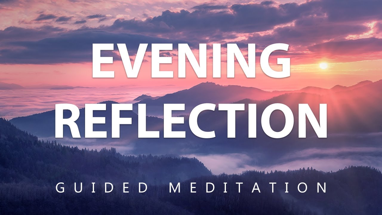 evening reflection meditation