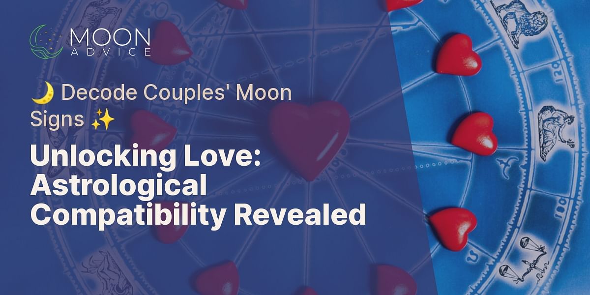 Can You Determine A Couples Astrological Compatibility Based On Their Moon Signs 2522