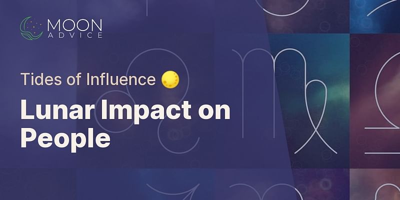 Lunar Impact on People - Tides of Influence 🌕