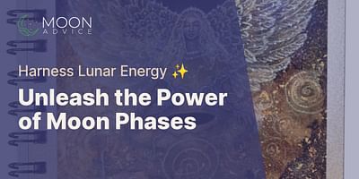 Unleash the Power of Moon Phases - Harness Lunar Energy ✨