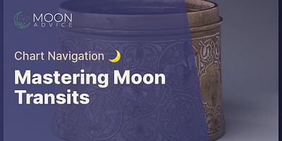 Mastering Moon Transits - Chart Navigation 🌙