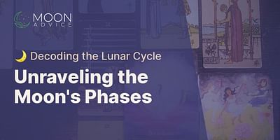 Unraveling the Moon's Phases - 🌙 Decoding the Lunar Cycle