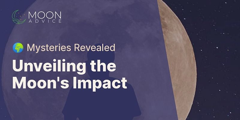 Unveiling the Moon's Impact - 🌍 Mysteries Revealed