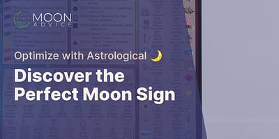 Discover the Perfect Moon Sign - Optimize with Astrological 🌙