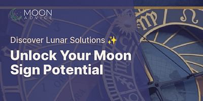 Unlock Your Moon Sign Potential - Discover Lunar Solutions ✨