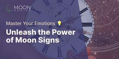 Unleash the Power of Moon Signs - Master Your Emotions 💡