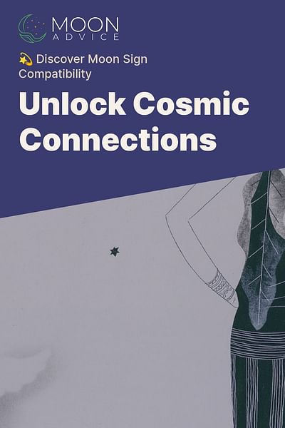 Unlock Cosmic Connections - 💫 Discover Moon Sign Compatibility