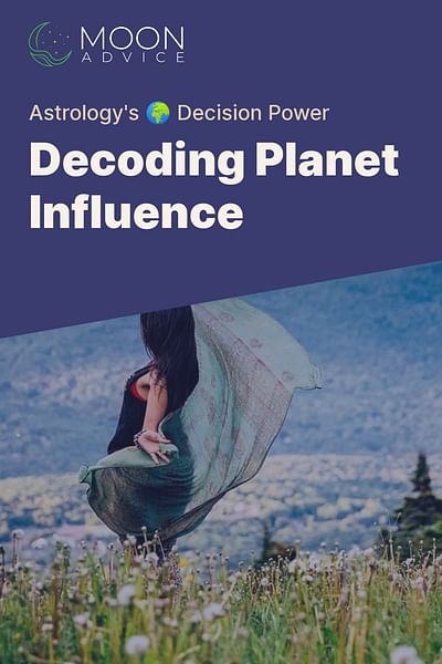 Decoding Planet Influence - Astrology's 🌍 Decision Power