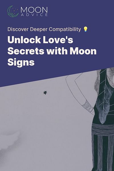 Unlock Love's Secrets with Moon Signs - Discover Deeper Compatibility 💡